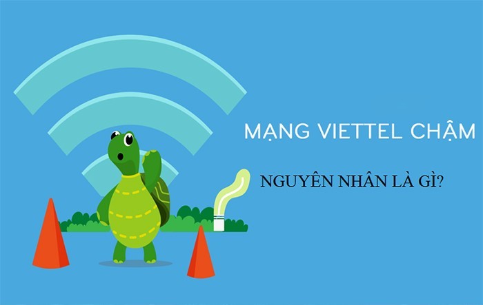 Mạng cáp quang Viettel chậm